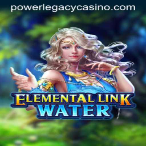 Discover the Thrills of ElementalLinkWater at Power Legacy Casino