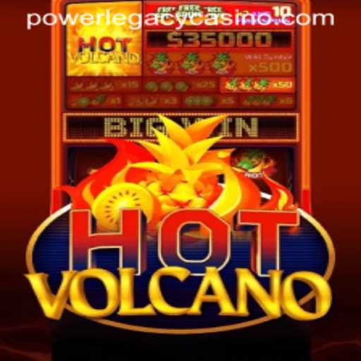 Unleashing the Eruption: Exploring HotVolcano at Power Legacy Casino