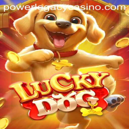 Discovering LuckyDog: The Exciting Game at Power Legacy Casino