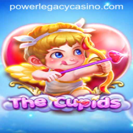 TheCupids: A Romantic Adventure in Power Legacy Casino