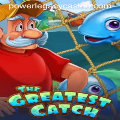 TheGreatestCatch: Dive into the Exciting World of Power Legacy Casino's Latest Game